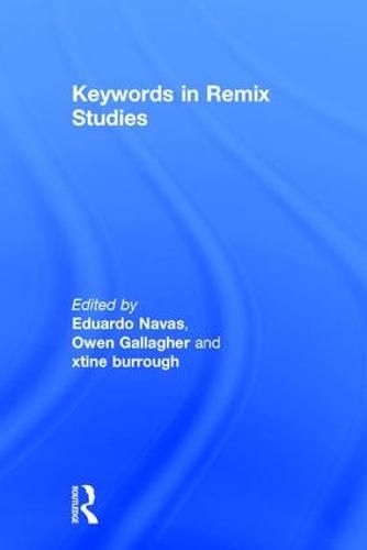 Keywords in Remix Studies