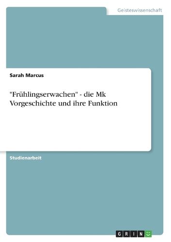 Cover image for Fruhlingserwachen - die Mk Vorgeschichte und ihre Funktion