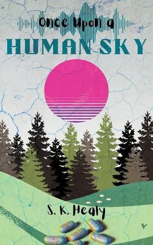 Cover image for Once Upon a Human Sky