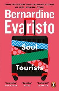 Cover image for Soul Tourists: From the Booker prize-winning author of Girl, Woman, Other