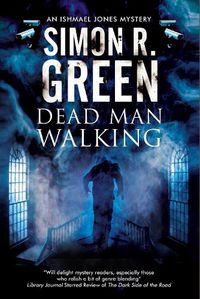 Cover image for Dead Man Walking: A Country House Murder Mystery with a Supernatural Twist