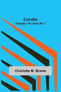 Cover image for Coralie; Everyday Life Library No. 2