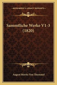 Cover image for Sammtliche Werke V1-3 (1820)