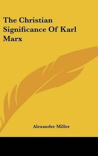 Cover image for The Christian Significance of Karl Marx