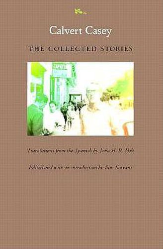 Cover image for Calvert Casey: The Collected Stories