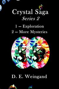 Cover image for Crystal Saga Series 2, 1-Exploration and 2-More Mysteries