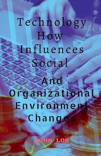 Cover image for Technology How Influences Social