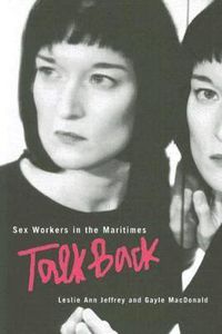 Cover image for Sex Workers in the Maritimes Talk Back