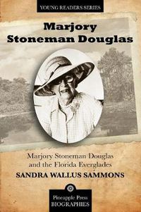 Cover image for Marjory Stoneman Douglas and the Florida Everglades