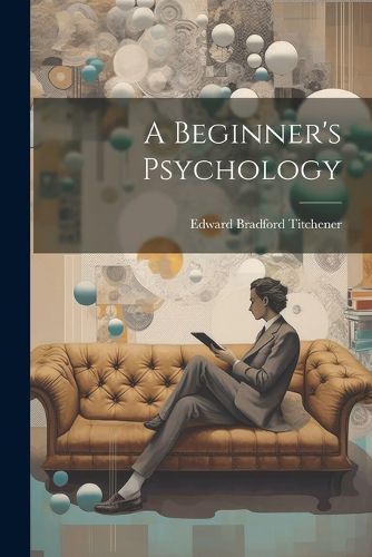 Cover image for A Beginner's Psychology