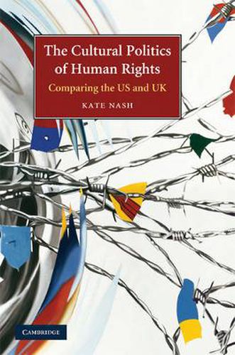 Cover image for The Cultural Politics of Human Rights: Comparing the US and UK