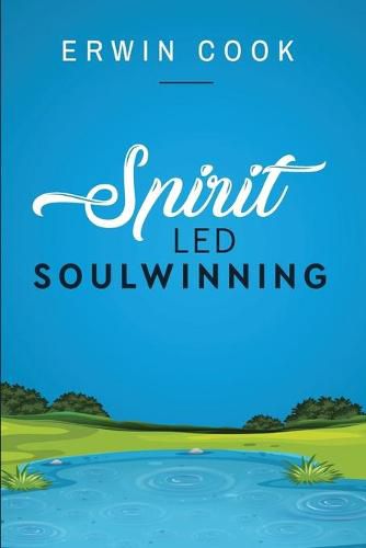 Cover image for Spirit Led Soulwinning: soulwinning