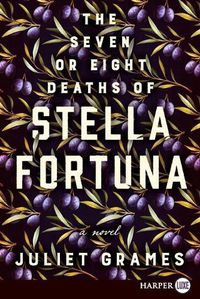 Cover image for The Seven or Eight Deaths of Stella Fortuna
