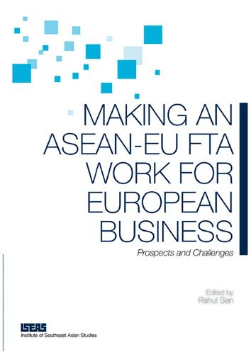 Cover image for Making an ASEAN-EU FTA Work for European Business: Prospects and Challenges