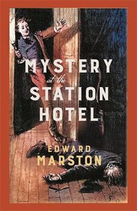 Cover image for Mystery at the Station Hotel