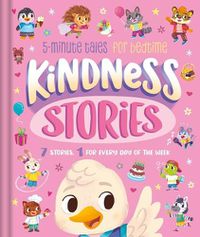 Cover image for Kindness Stories: 5-Minute Tales for Bedtime