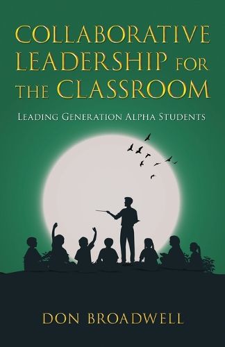 Cover image for Collaborative Leadership for the Classroom
