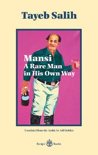 Cover image for Mansi A Rare Man in His Own Way