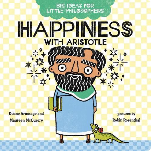 Cover image for Big Ideas for Little Philosophers: Happiness with Aristotle