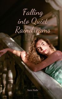 Cover image for Falling into Quiet Raindreams