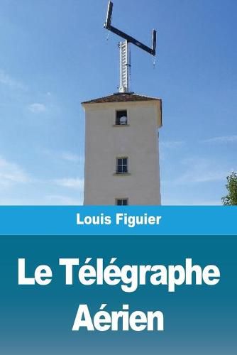 Cover image for Le Telegraphe Aerien