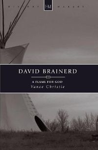 Cover image for David Brainerd: A Flame for God