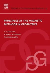 Cover image for Principles of the Magnetic Methods in Geophysics