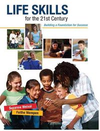 Cover image for Life Skills for the 21st Century: Building a Foundation for Success