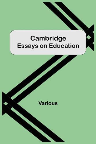 Cover image for Cambridge Essays On Education