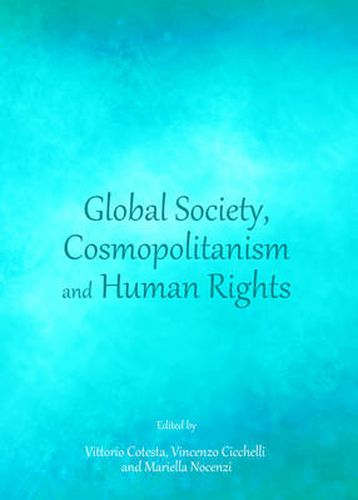 Cover image for Global Society, Cosmopolitanism and Human Rights