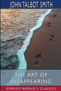 Cover image for The Art of Disappearing (Esprios Classics)