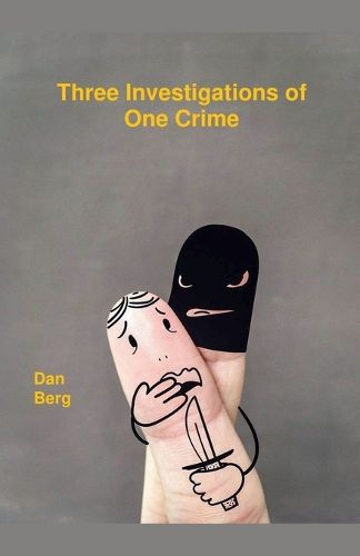 Cover image for Three Investigations of One Crime