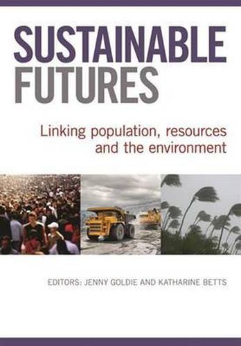 Cover image for Sustainable Futures: Linking Population, resources and the Environment