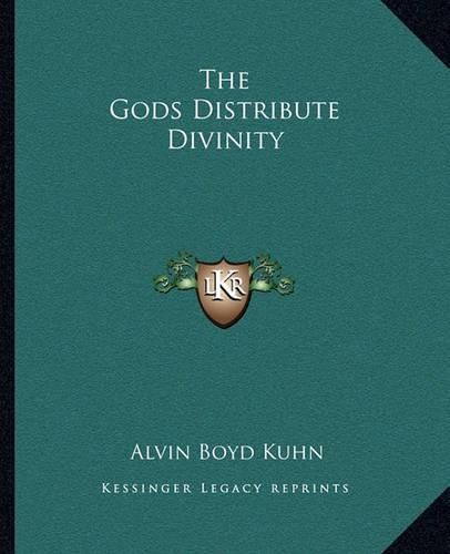 The Gods Distribute Divinity