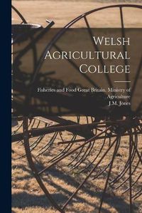 Cover image for Welsh Agricultural College