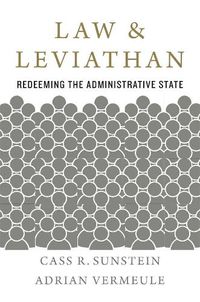 Cover image for Law and Leviathan: Redeeming the Administrative State