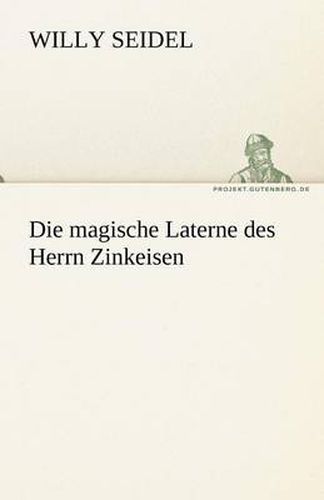 Cover image for Die Magische Laterne Des Herrn Zinkeisen