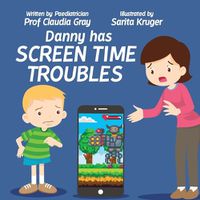 Cover image for Danny Has Screen Time Troubles