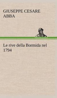 Cover image for Le rive della Bormida nel 1794