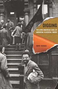 Cover image for Digging: The Afro-American Soul of American Classical Music