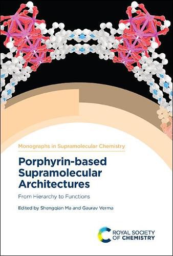 Cover image for Porphyrin-based Supramolecular Architectures: From Hierarchy to Functions