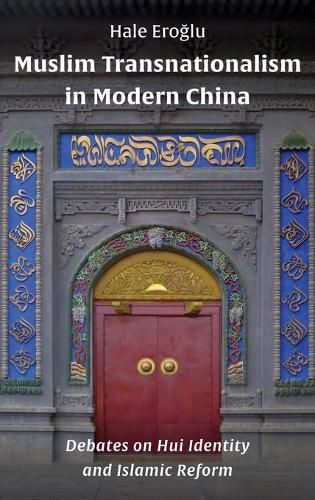 Cover image for Muslim Transnationalism in Modern China