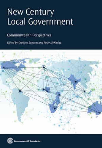 Cover image for New Century Local Government: Commonwealth Perspectives