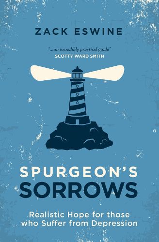 Cover image for Spurgeon's Sorrows: Realistic Hope for those who Suffer from Depression