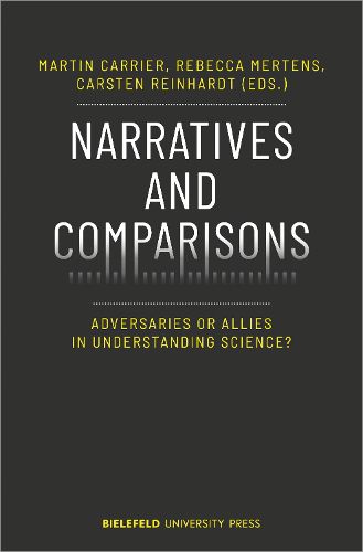 Narratives and Comparisons - Adversaries or Allies in Understanding Science?