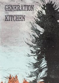 Cover image for Generation Kitchen