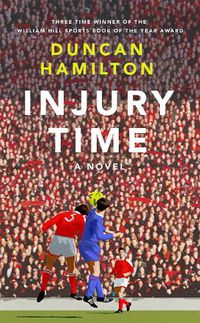 Cover image for Injury Time: A Novel