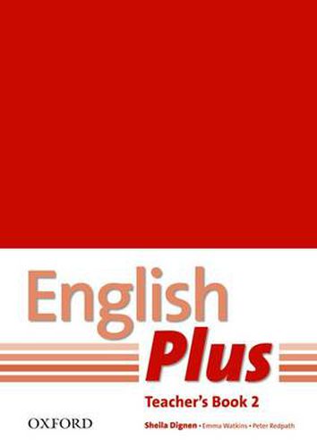 Cover image for English Plus: 2: Teacher's Book with photocopiable resources: An English secondary course for students aged 12-16 years