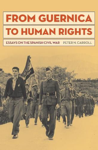 Cover image for From Guernica to Human Rights: Essays on the Spanish Civil war