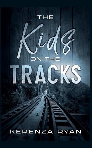 Cover image for The Kids on the Tracks